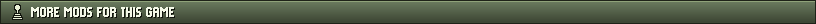 MORE MODS FOR THIS GAME