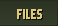 FILES