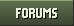 FORUMS