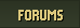 FORUMS