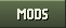 MODS